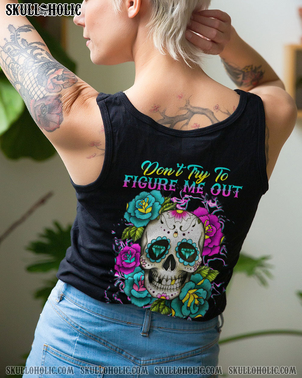 DON’T TRY TO FIGURE ME OUT SUGAR SKULL ROSE ALL OVER PRINT – TLTR1612221