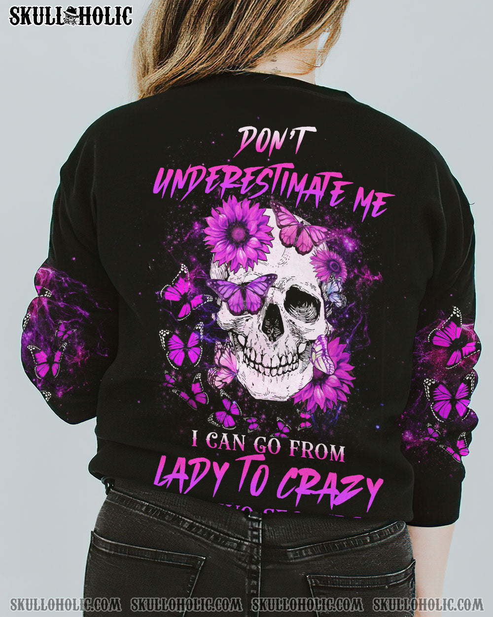 DON’T UNDERESTIMATE ME ALL OVER PRINT – YHHG1212222