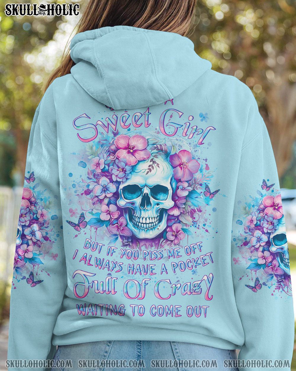 I AM A SWEET GIRL BUT IF YOU PISS ME OFF ALL OVER PRINT – YHLT3001241