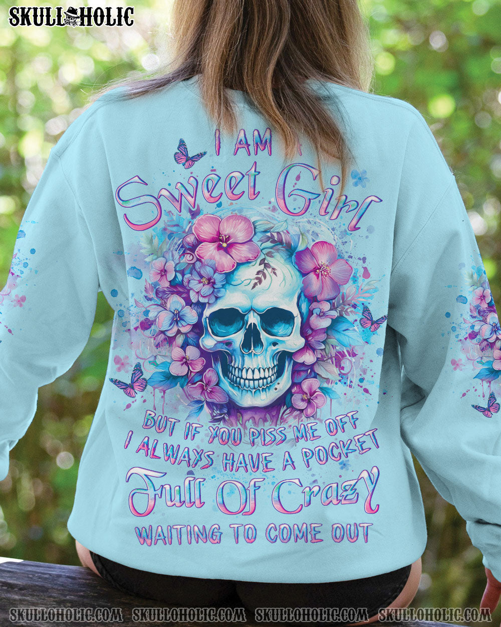 I AM A SWEET GIRL BUT IF YOU PISS ME OFF ALL OVER PRINT – YHLT3001241