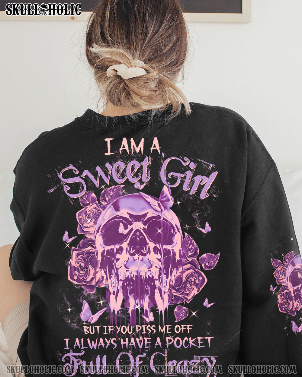 I AM A SWEET GIRL BUT IF YOU PISS ME OFF ROSE BUTTERFLY SKULL ALL OVER PRINT – TLTW0302232
