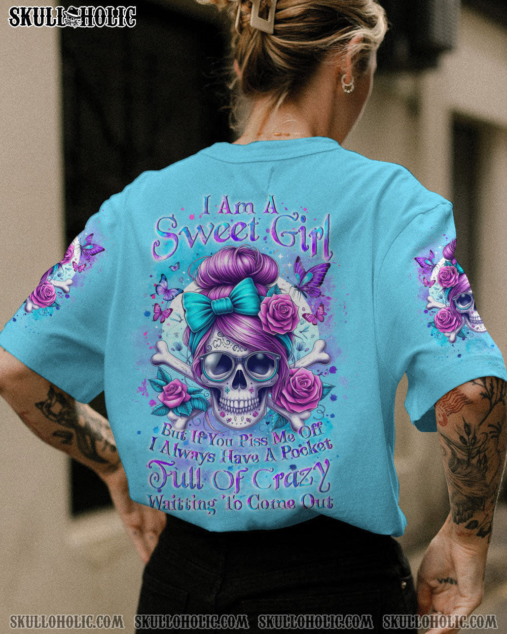 I AM A SWEET GIRL BUT IF YOU PISS ME OFF SKULL ALL OVER PRINT – YHKD2702243