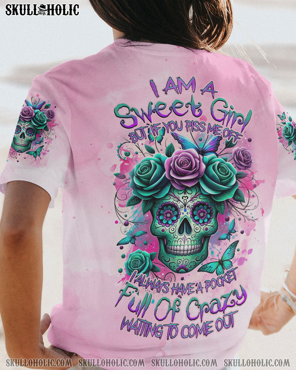 I AM A SWEET GIRL BUT IF YOU PISS ME OFF SUGAR SKULL ALL OVER PRINT – TLNZ0111233