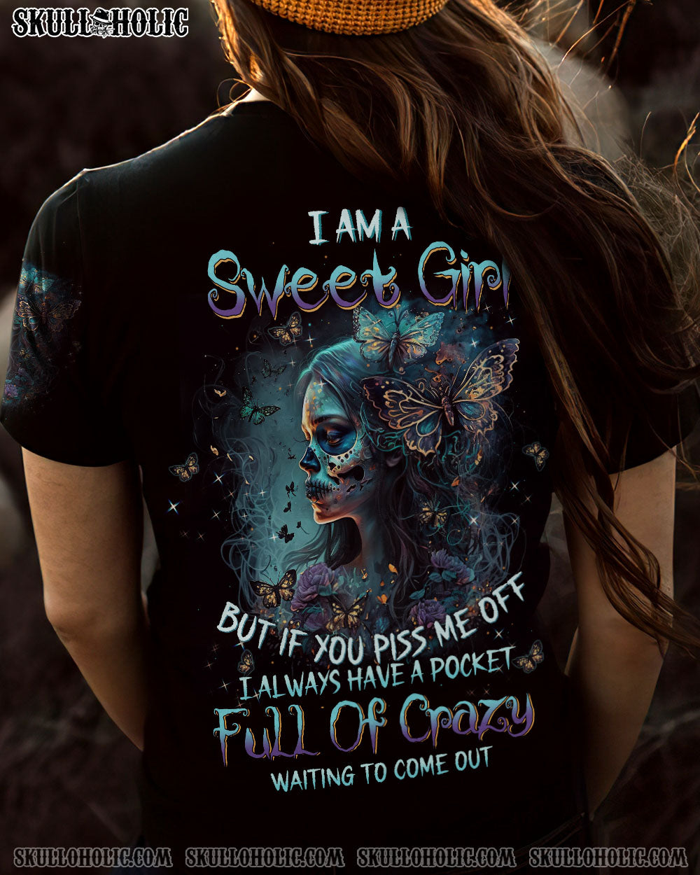 I AM A SWEET GIRL BUT IF YOU PISS ME OFF SUGAR SKULL BUTTERFLY ALL OVER PRINT – TLTW1402232