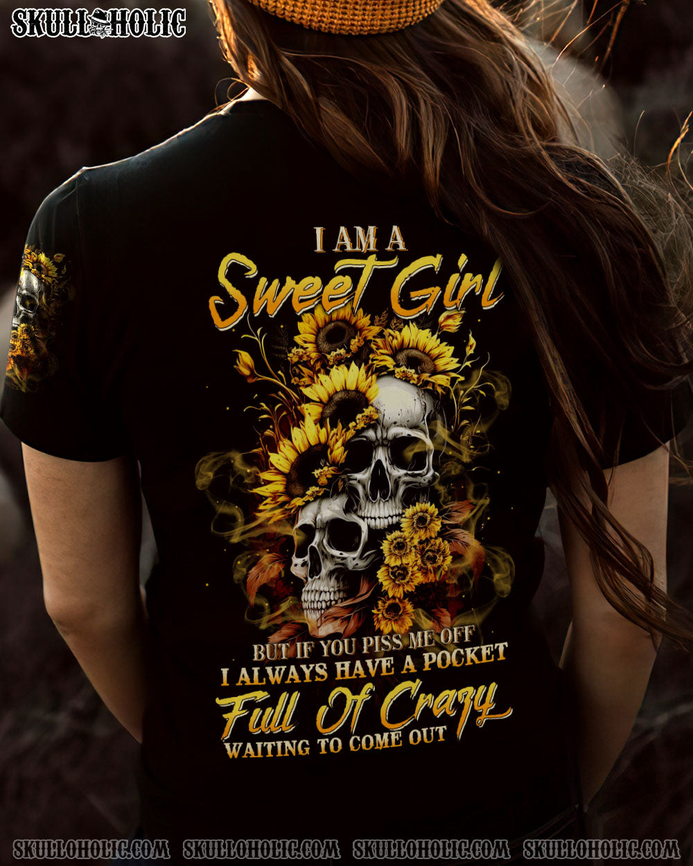 I AM A SWEET GIRL BUT IF YOU PISS ME OFF SUNFLOWER SKULL ALL OVER PRINT – TLTW0703235