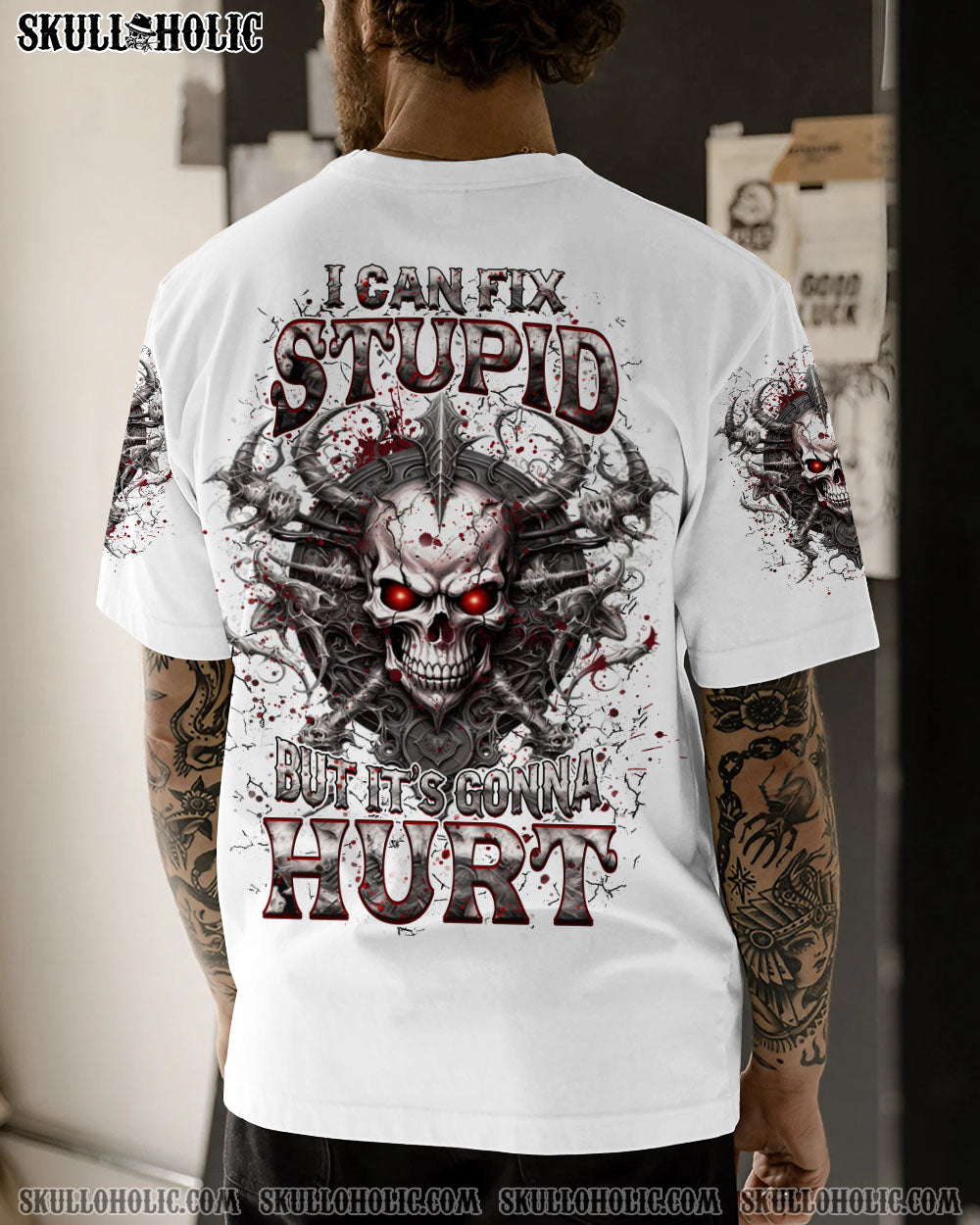 I CAN FIX STUPID BUT IT’S GONNA HURT ALL OVER PRINT – YHHN1504243