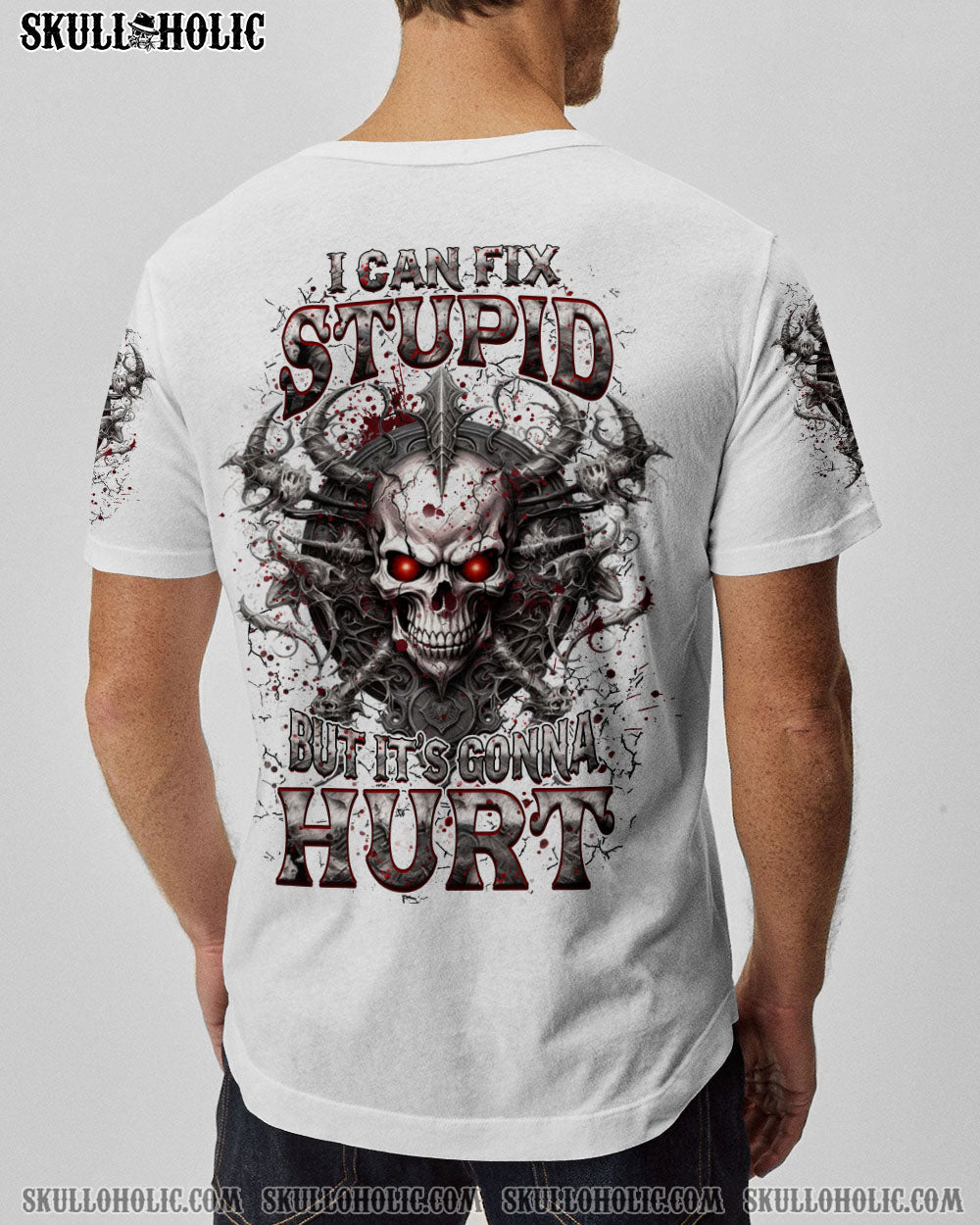 I CAN FIX STUPID BUT IT’S GONNA HURT ALL OVER PRINT – YHHN1504243