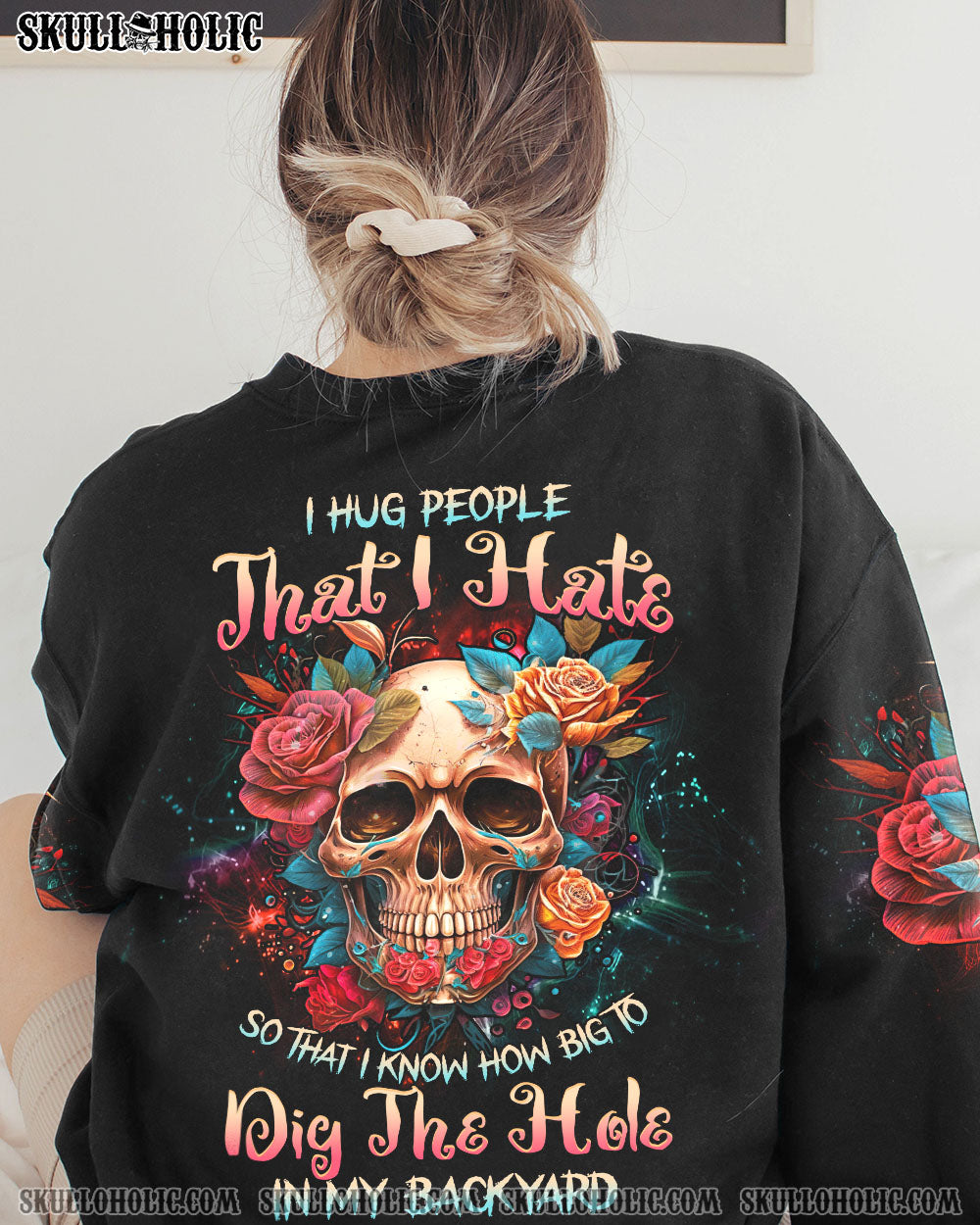 I HUG PEOPLE THAT I HATE ALL OVER PRINT – YHHG1002234