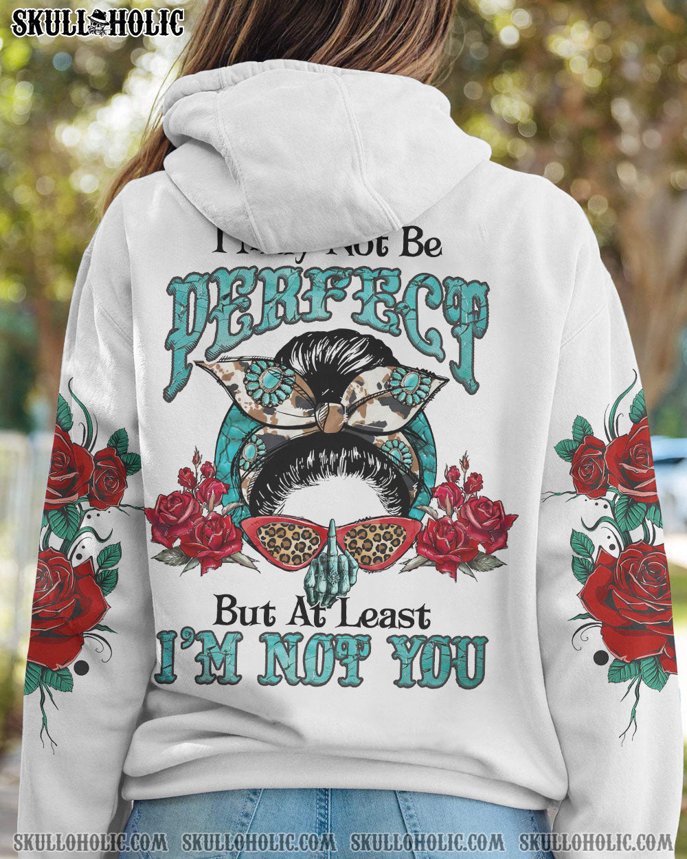 I MAY NOT BE PERFECT MESSY BUN ALL OVER PRINT – YHLN0812221