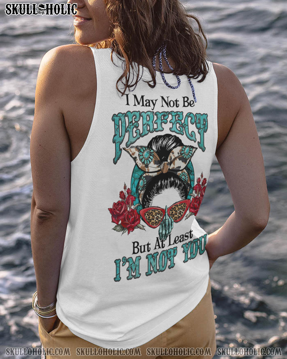 I MAY NOT BE PERFECT MESSY BUN ALL OVER PRINT – YHLN0812221
