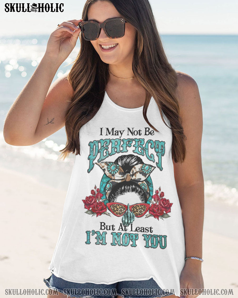 I MAY NOT BE PERFECT MESSY BUN ALL OVER PRINT – YHLN0812221