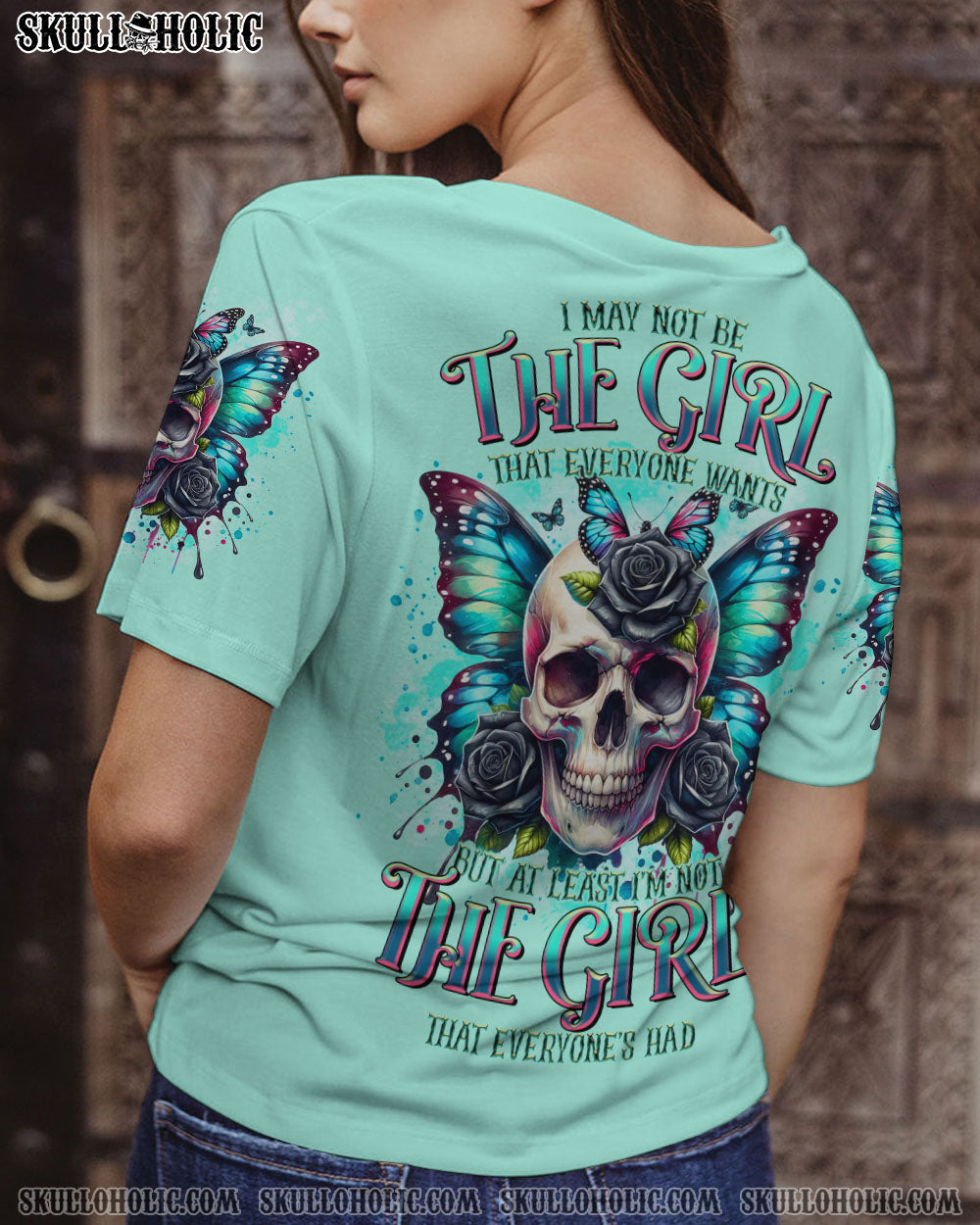 I MAY NOT BE THE GIRL EVERYONE WANTS SKULL BUTTERFLY ALL OVER PRINT – TLTR2606242