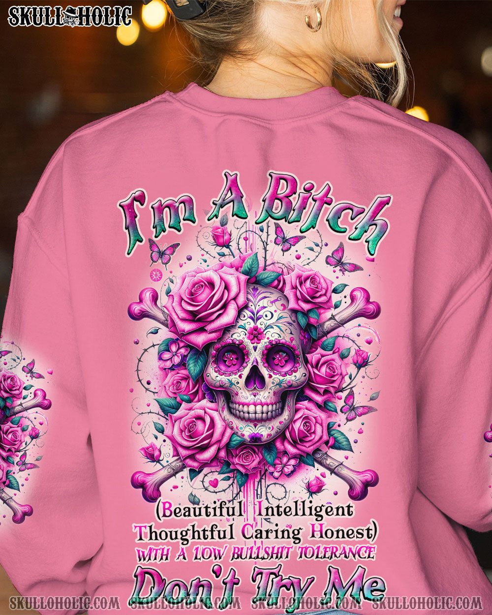 I’M A B DON’T TRY ME ROSE BONES SUGAR SKULL ALL OVER PRINT – TLNZ0211231