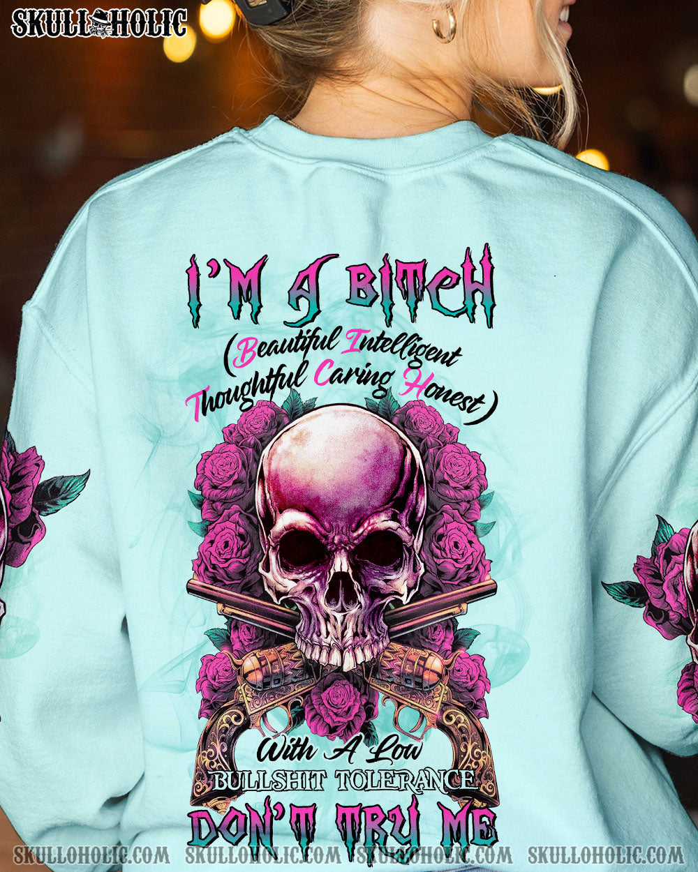 I’M A B DON’T TRY ME SKULL ROSES G ALL OVER PRINT – TLTR0603234