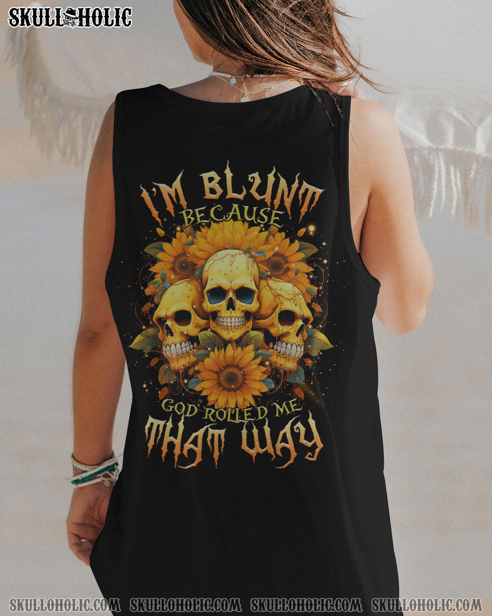I’M BLUNT BECAUSE GOD ROLLED ME 3 SKULLS ALL OVER PRINT – TLTR0609232