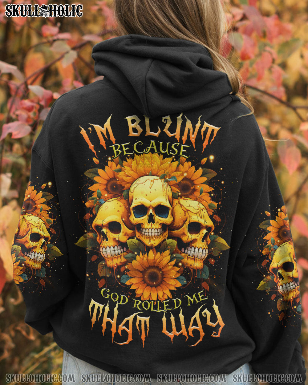 I’M BLUNT BECAUSE GOD ROLLED ME 3 SKULLS ALL OVER PRINT – TLTR0609232