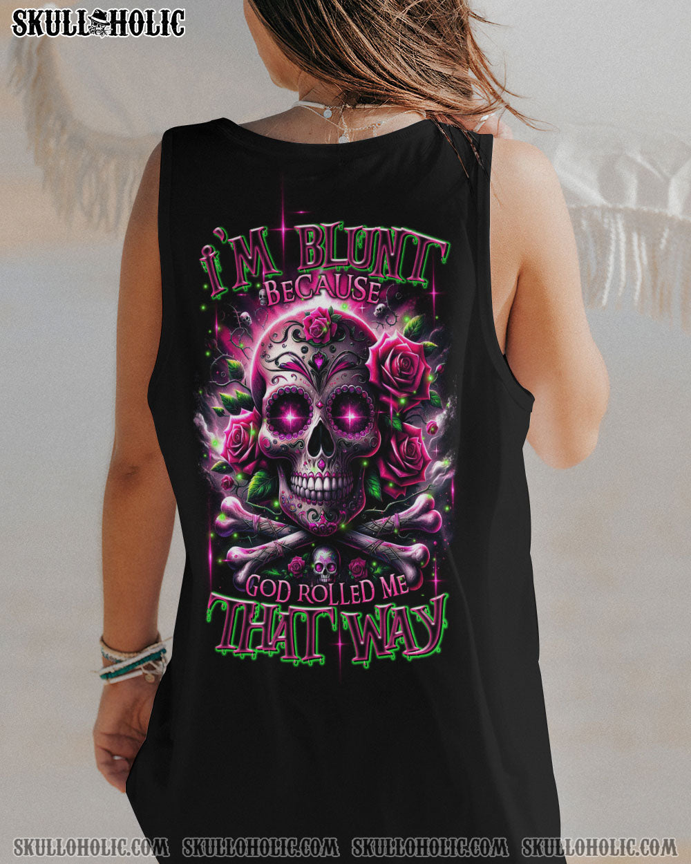 I’M BLUNT BECAUSE GOD ROLLED ME ALL OVER PRINT – TLTR0611232