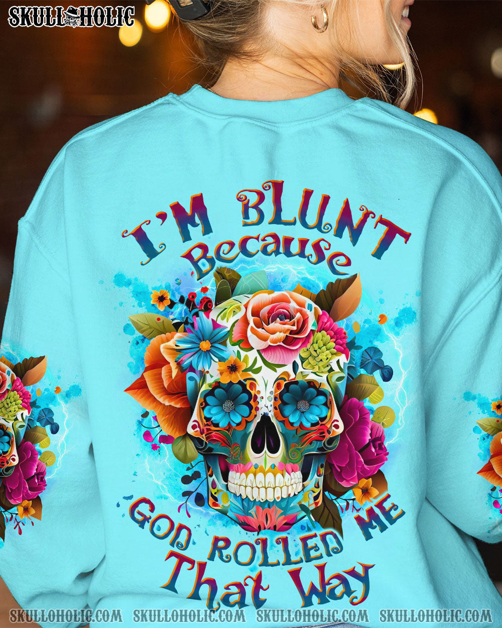 I’M BLUNT BECAUSE GOD ROLLED ME ALL OVER PRINT – TLTW0609235