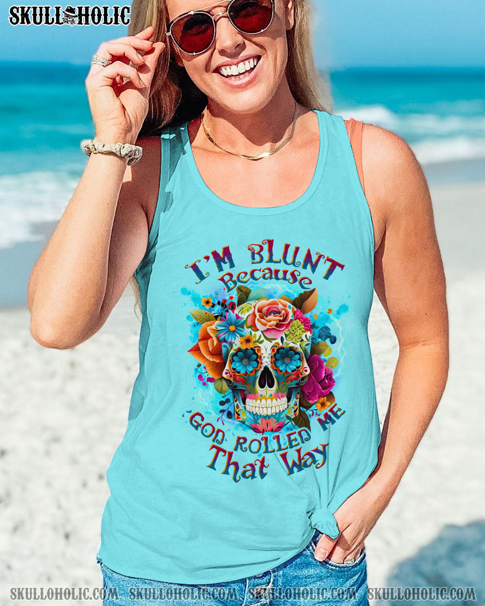 I’M BLUNT BECAUSE GOD ROLLED ME ALL OVER PRINT – TLTW0609235