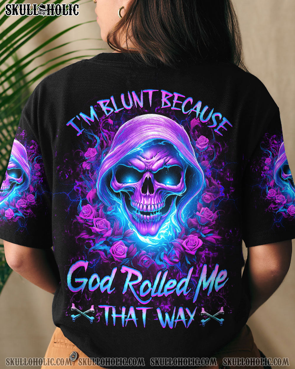 I’M BLUNT BECAUSE GOD ROLLED ME ALL OVER PRINT – YHHG2607234