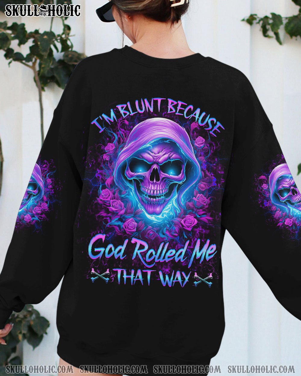 I’M BLUNT BECAUSE GOD ROLLED ME ALL OVER PRINT – YHHG2607234