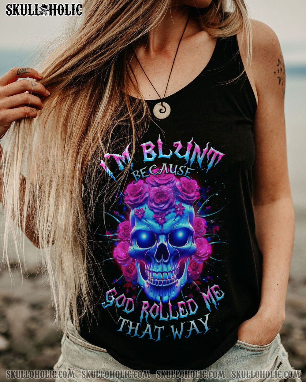 I’M BLUNT BECAUSE GOD ROLLED ME ROSE SKULL ALL OVER PRINT – TLNZ0507233