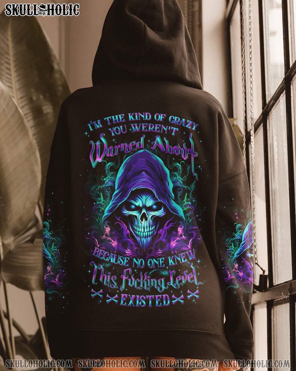 I’M THE KIND OF CRAZY YOU WEREN’T WARNED ABOUT ALL OVER PRINT – YHLH0410231