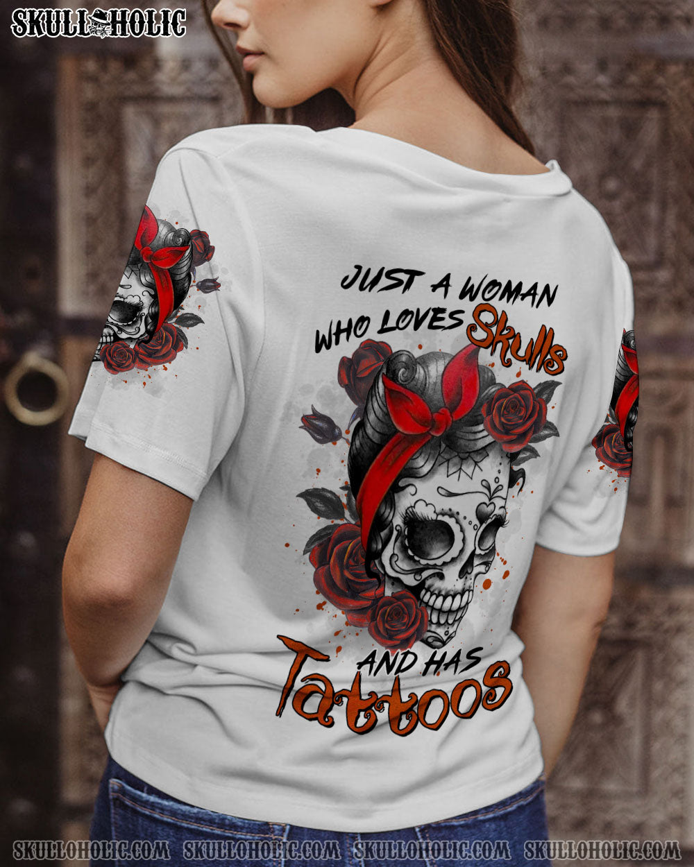 JUST A WOMAN WHO LOVES SKULLS AND HAS TATTOOS ALL OVER PRINT – TLTR0103231