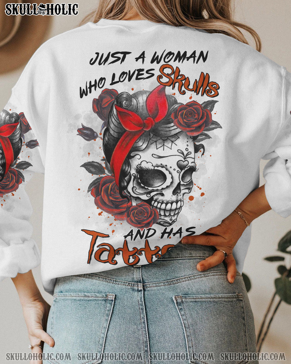 JUST A WOMAN WHO LOVES SKULLS AND HAS TATTOOS ALL OVER PRINT – TLTR0103231
