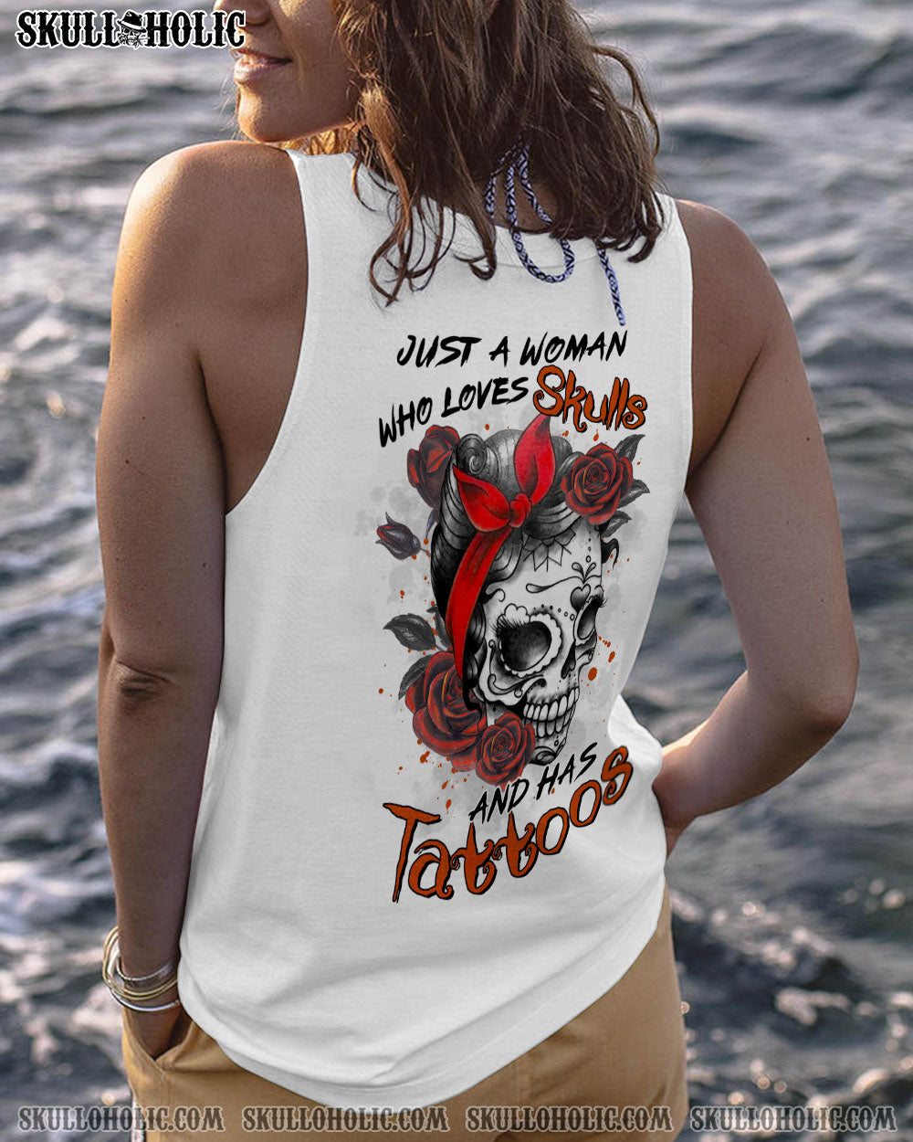 JUST A WOMAN WHO LOVES SKULLS AND HAS TATTOOS ALL OVER PRINT – TLTR0103231