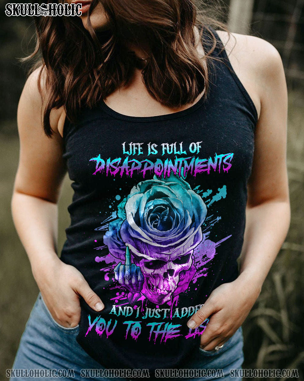LIFE IS FULL OF DISAPPOINTMENTS ALL OVER PRINT – YHHG1302233