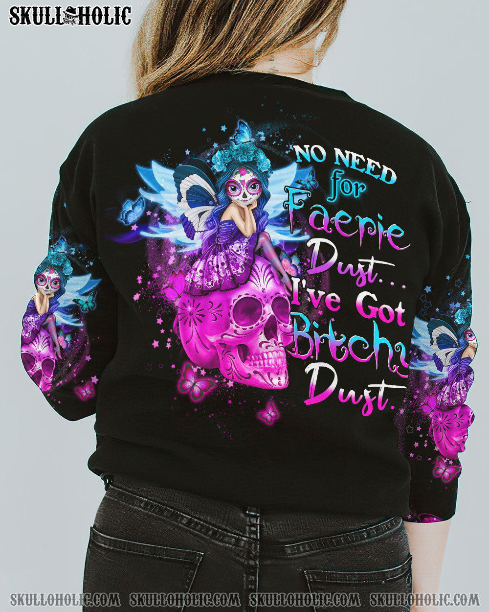 NO NEED FOR FAERIES DUST ALL OVER PRINT – YHHN1612223