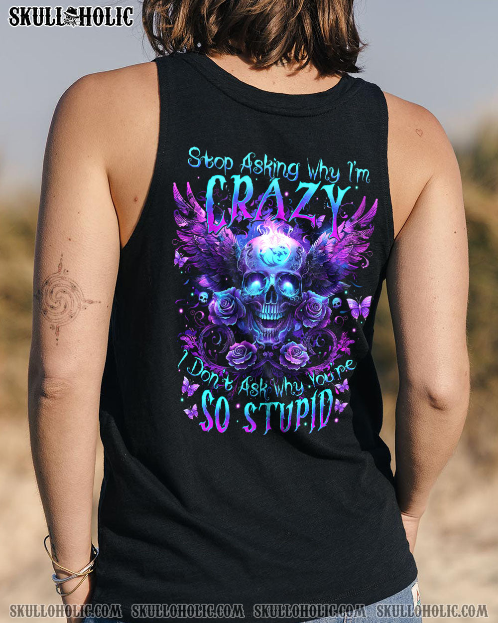 STOP ASKING WHY I’M CRAZY SKULL ALL OVER PRINT – TYTM1104241