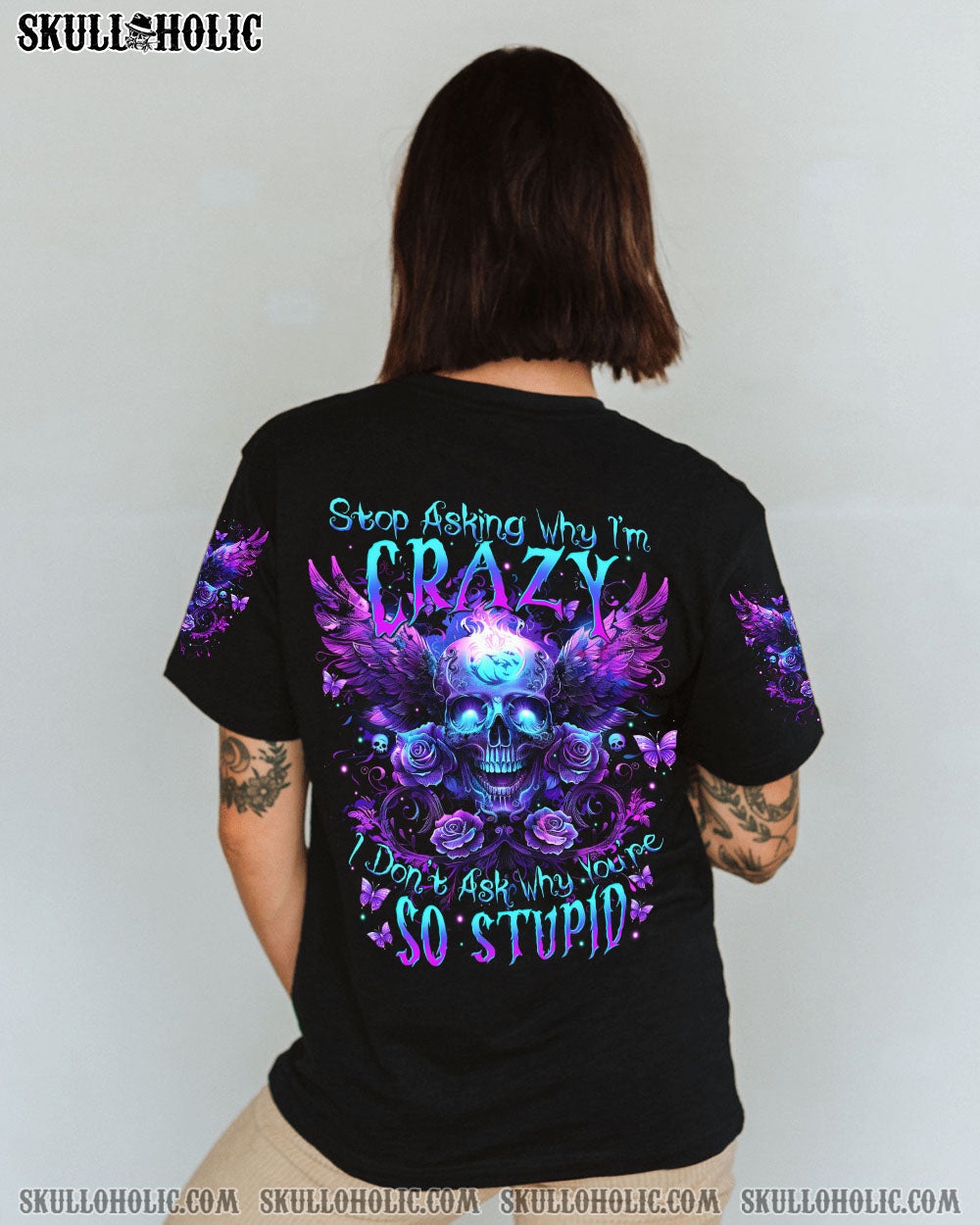 STOP ASKING WHY I’M CRAZY SKULL ALL OVER PRINT – TYTM1104241