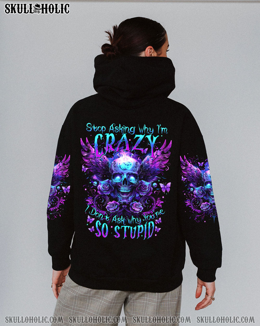 STOP ASKING WHY I’M CRAZY SKULL ALL OVER PRINT – TYTM1104241