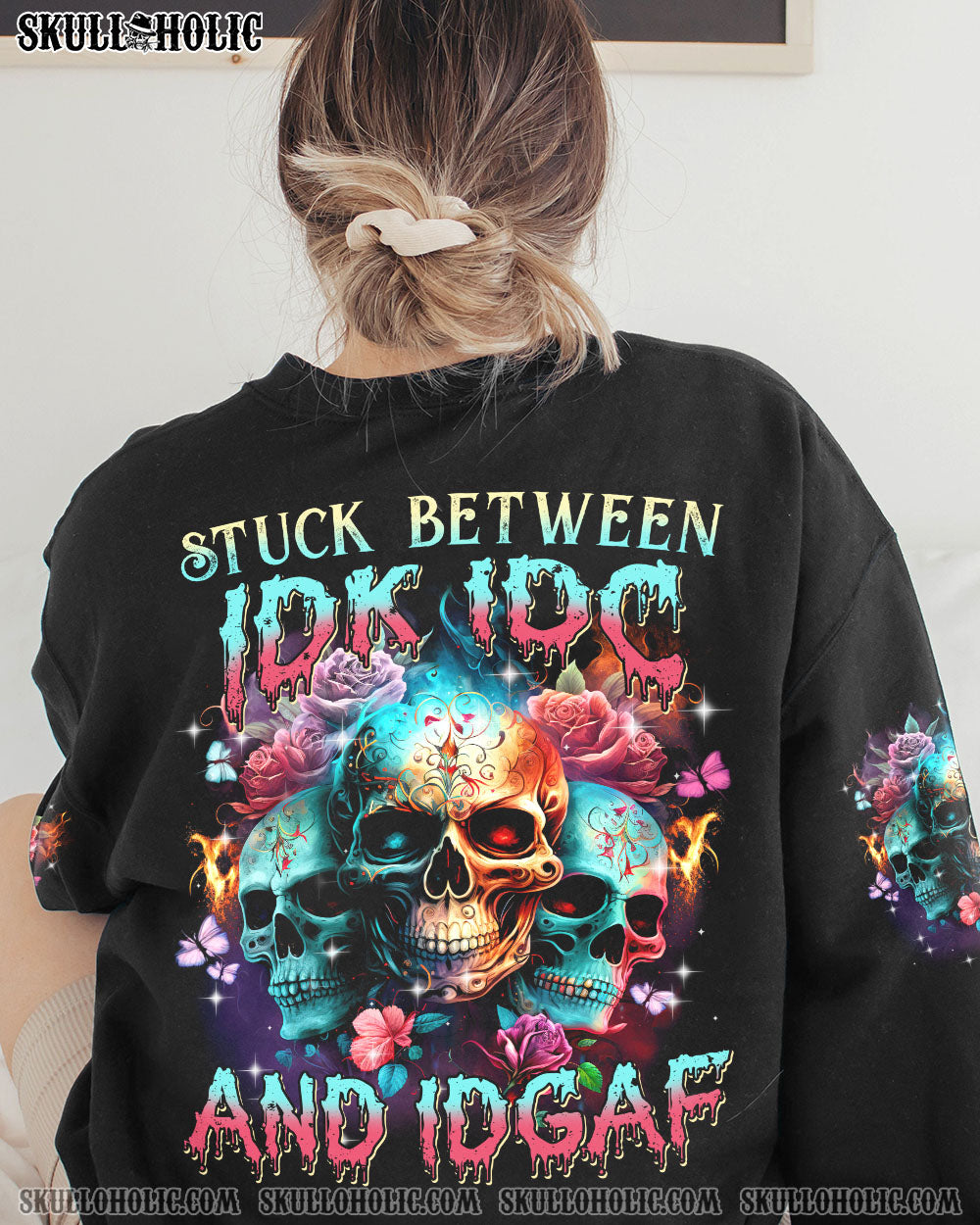 STUCK BETWEEN IDK IDC AND IDGAF 3 ROSE SKULLS FIRE ALL OVER PRINT – TLTM0702232