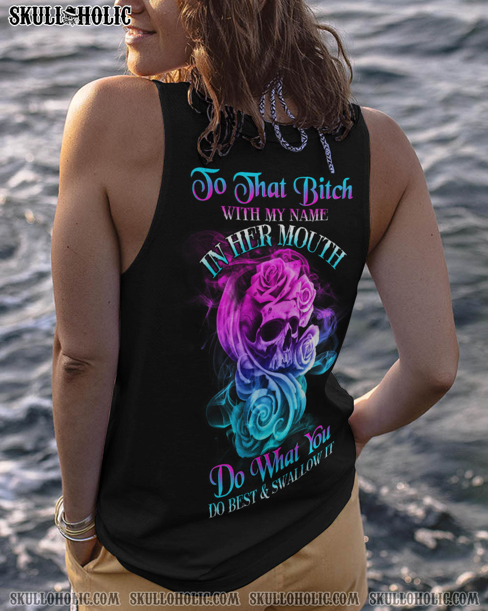 TO THAT B WITH MY NAME IN HER MOUTH ALL OVER PRINT – YHHG2112223