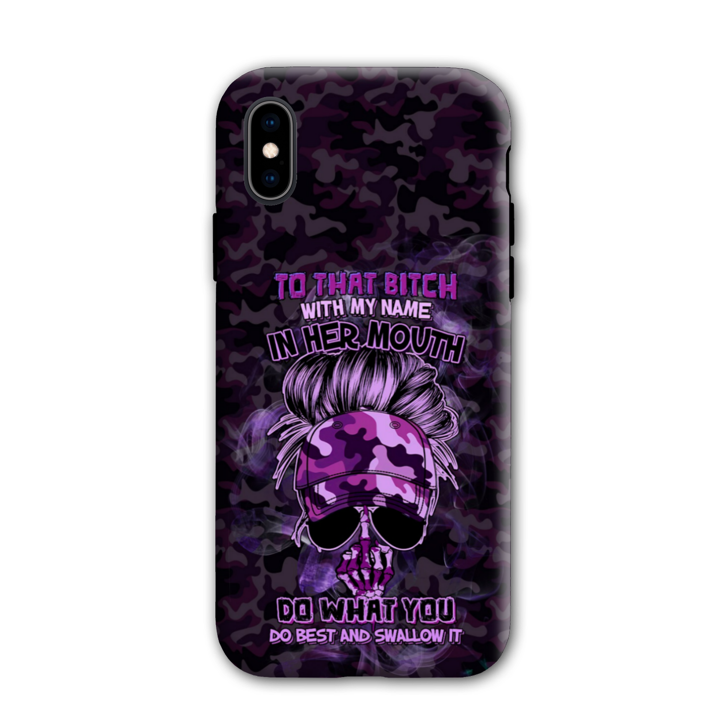 TO THAT B WITH MY NAME IN HER MOUTH PHONE CASE – YHHG2212222