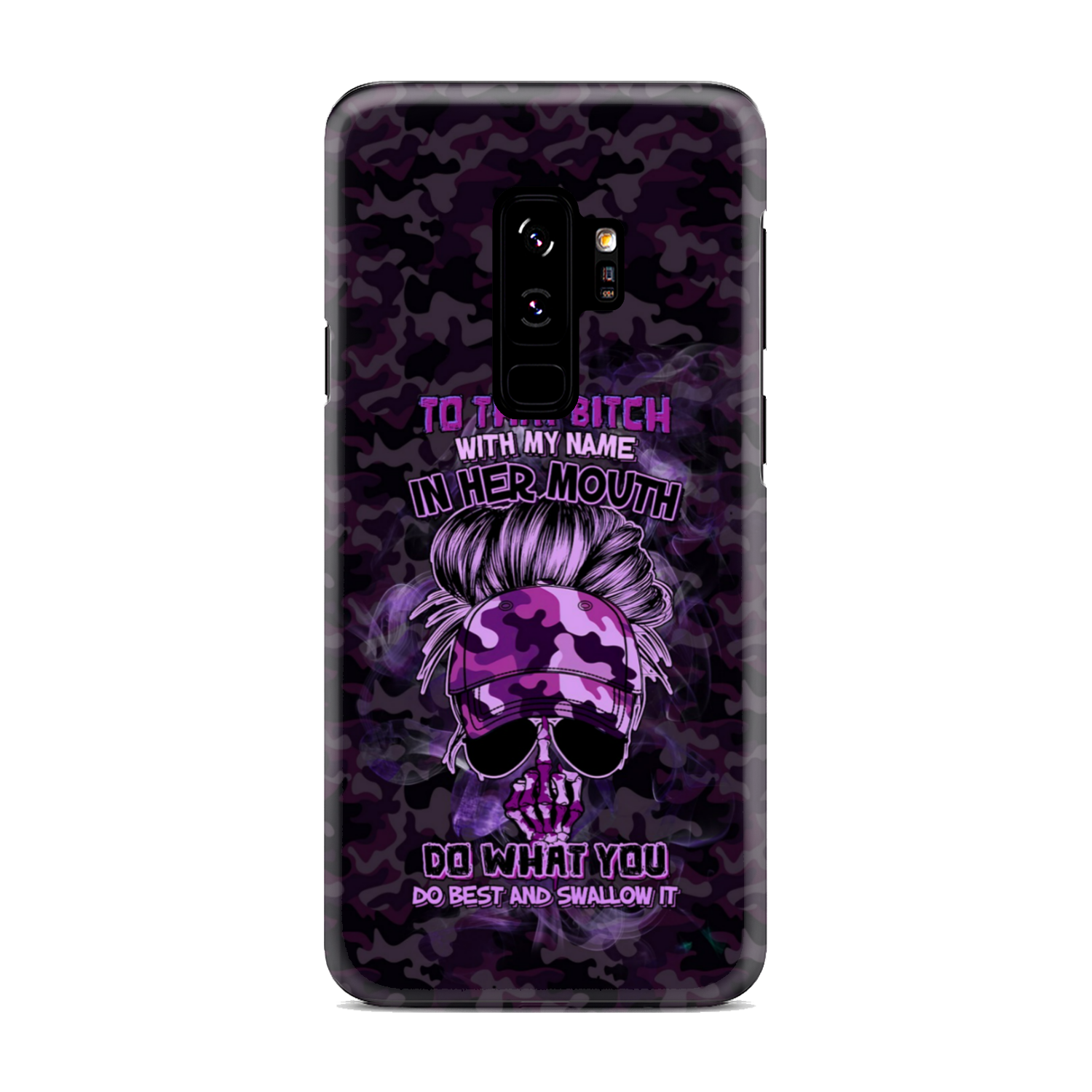 TO THAT B WITH MY NAME IN HER MOUTH PHONE CASE – YHHG2212222