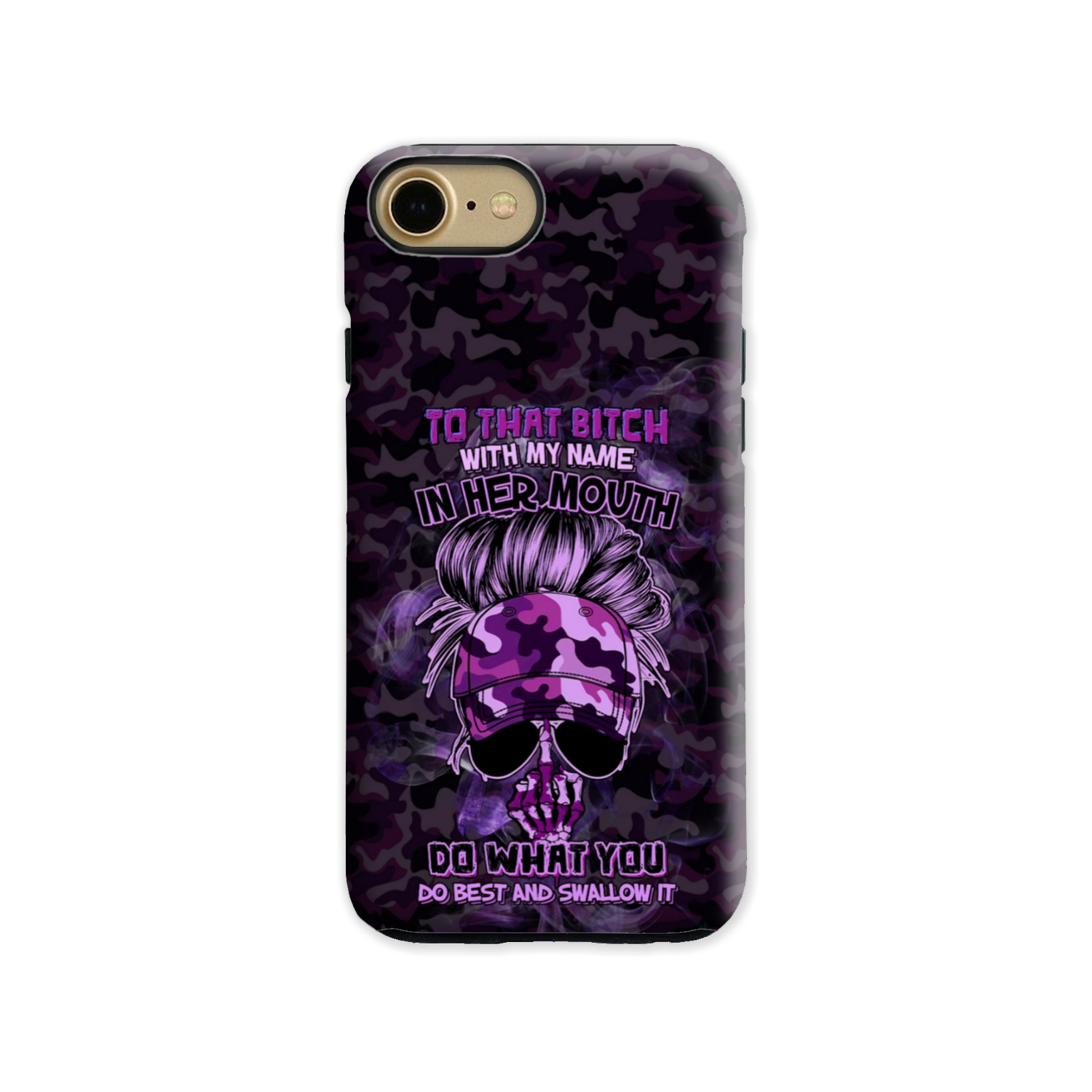TO THAT B WITH MY NAME IN HER MOUTH PHONE CASE – YHHG2212222