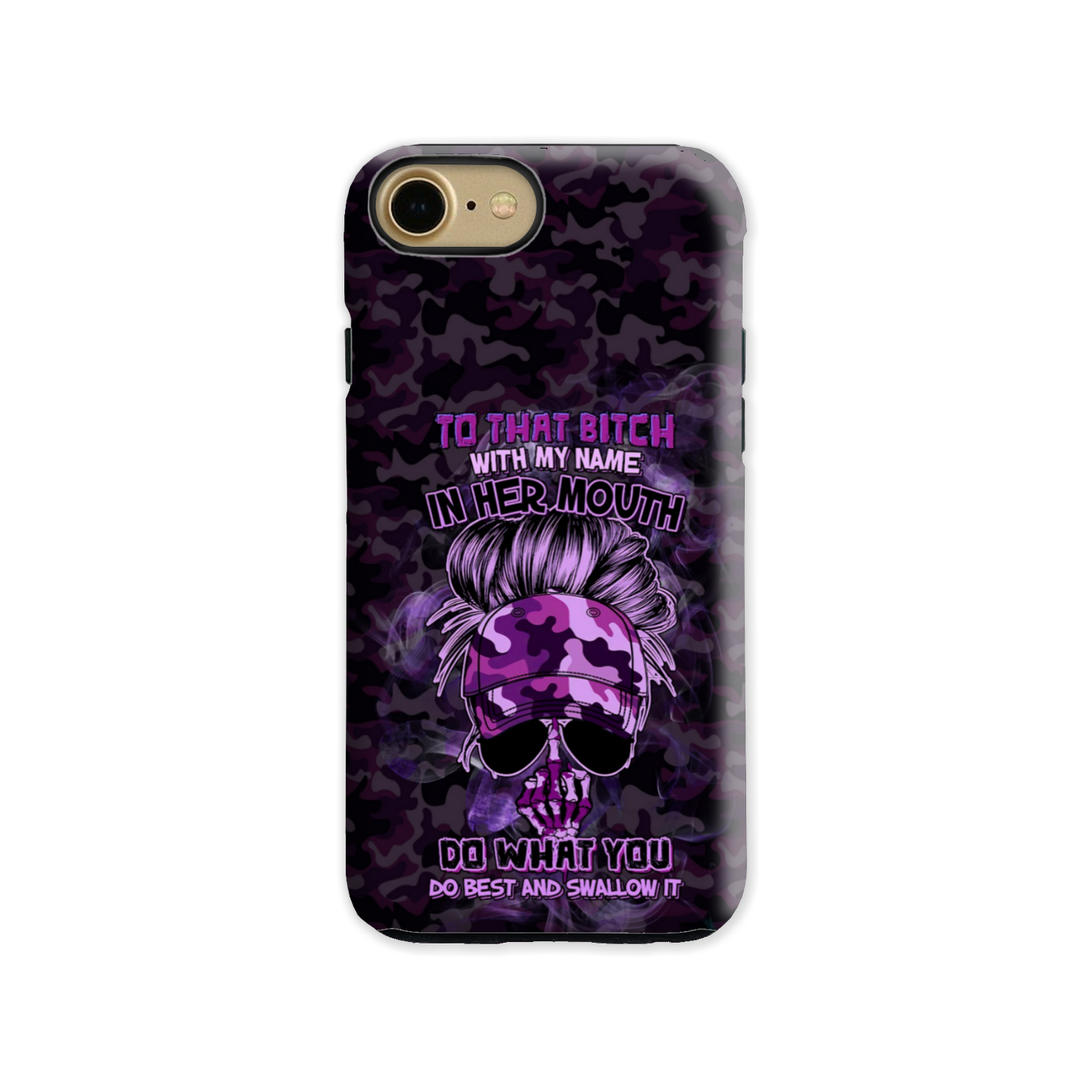 TO THAT B WITH MY NAME IN HER MOUTH PHONE CASE – YHHG2212222