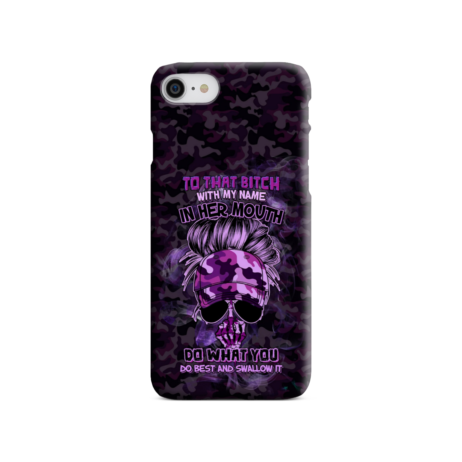 TO THAT B WITH MY NAME IN HER MOUTH PHONE CASE – YHHG2212222
