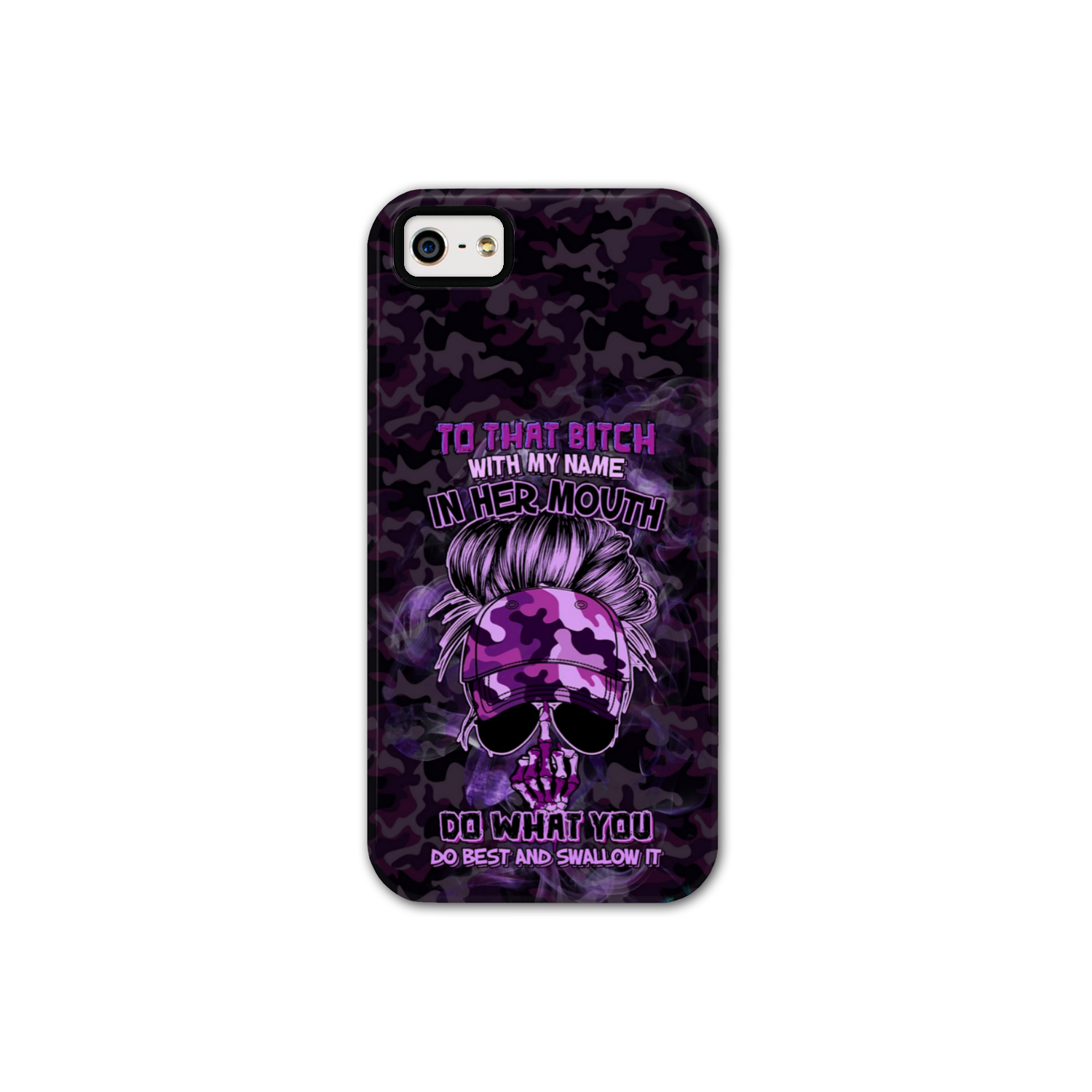 TO THAT B WITH MY NAME IN HER MOUTH PHONE CASE – YHHG2212222