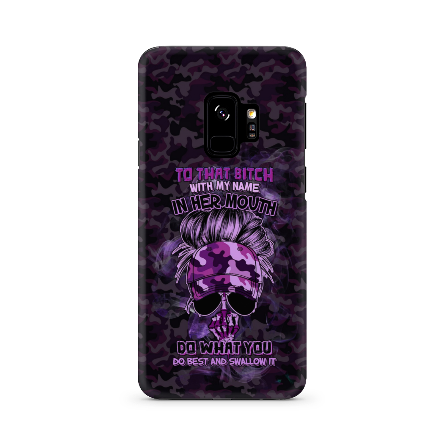 TO THAT B WITH MY NAME IN HER MOUTH PHONE CASE – YHHG2212222