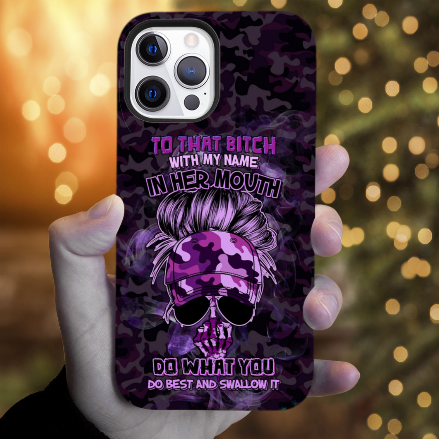 TO THAT B WITH MY NAME IN HER MOUTH PHONE CASE – YHHG2212222