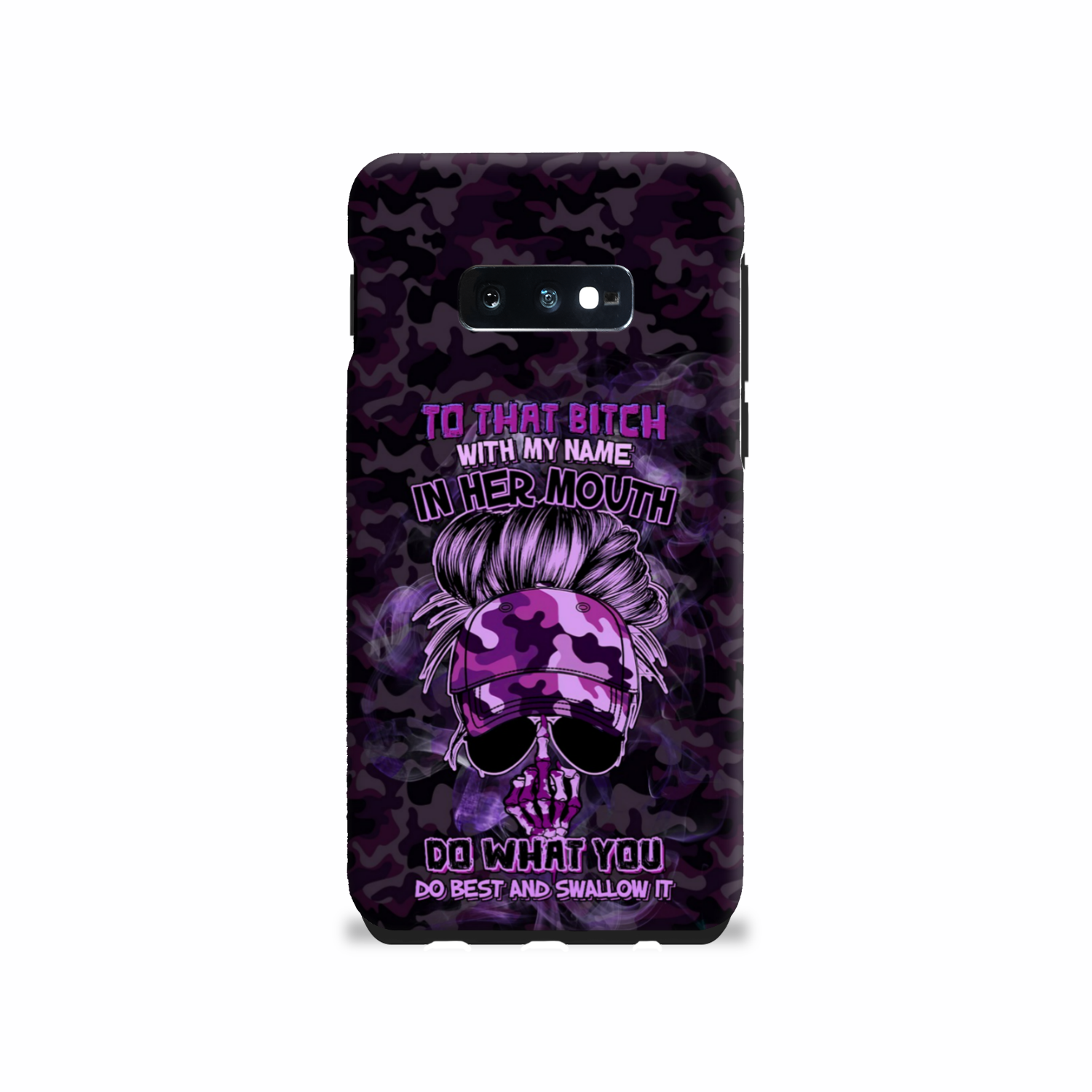TO THAT B WITH MY NAME IN HER MOUTH PHONE CASE – YHHG2212222