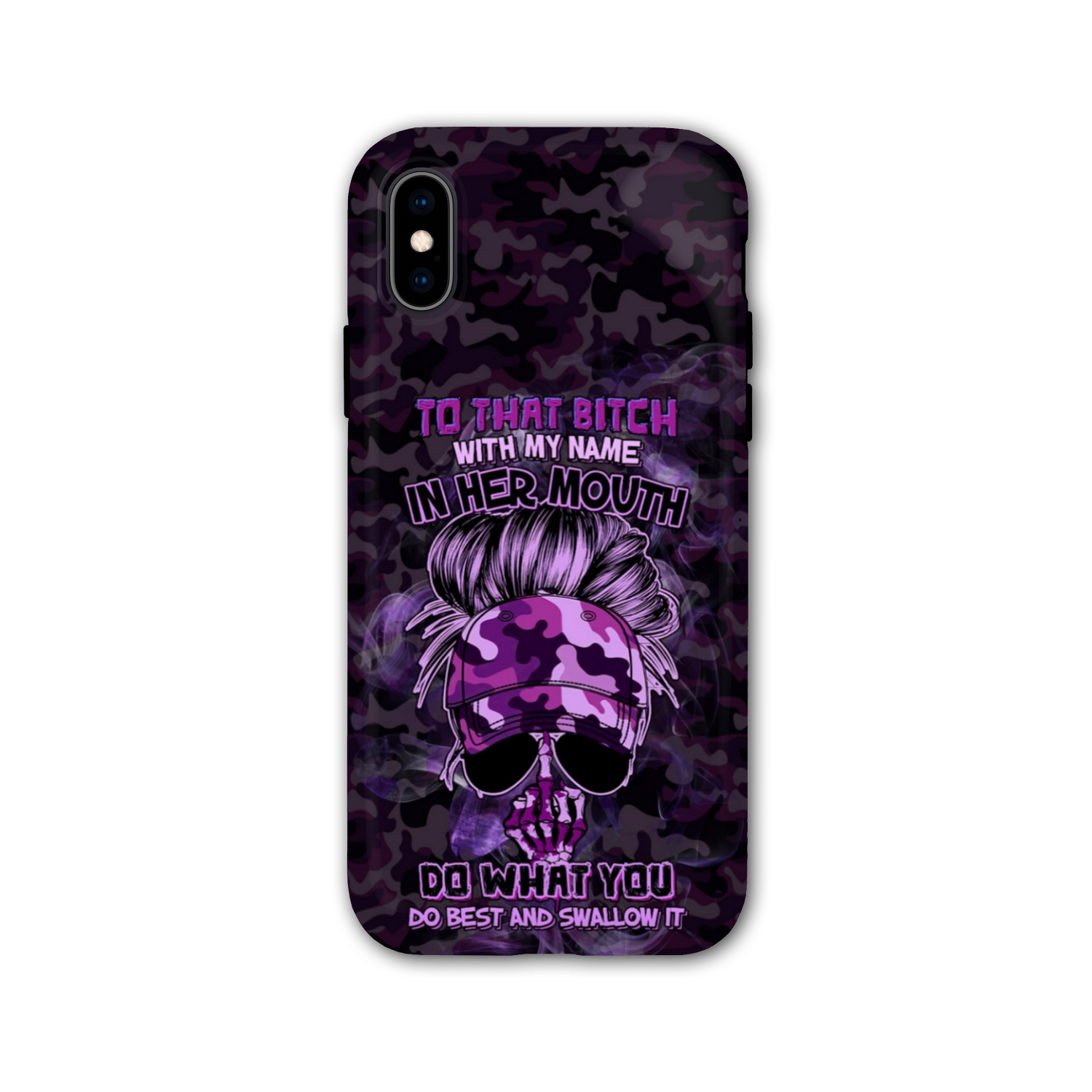 TO THAT B WITH MY NAME IN HER MOUTH PHONE CASE – YHHG2212222