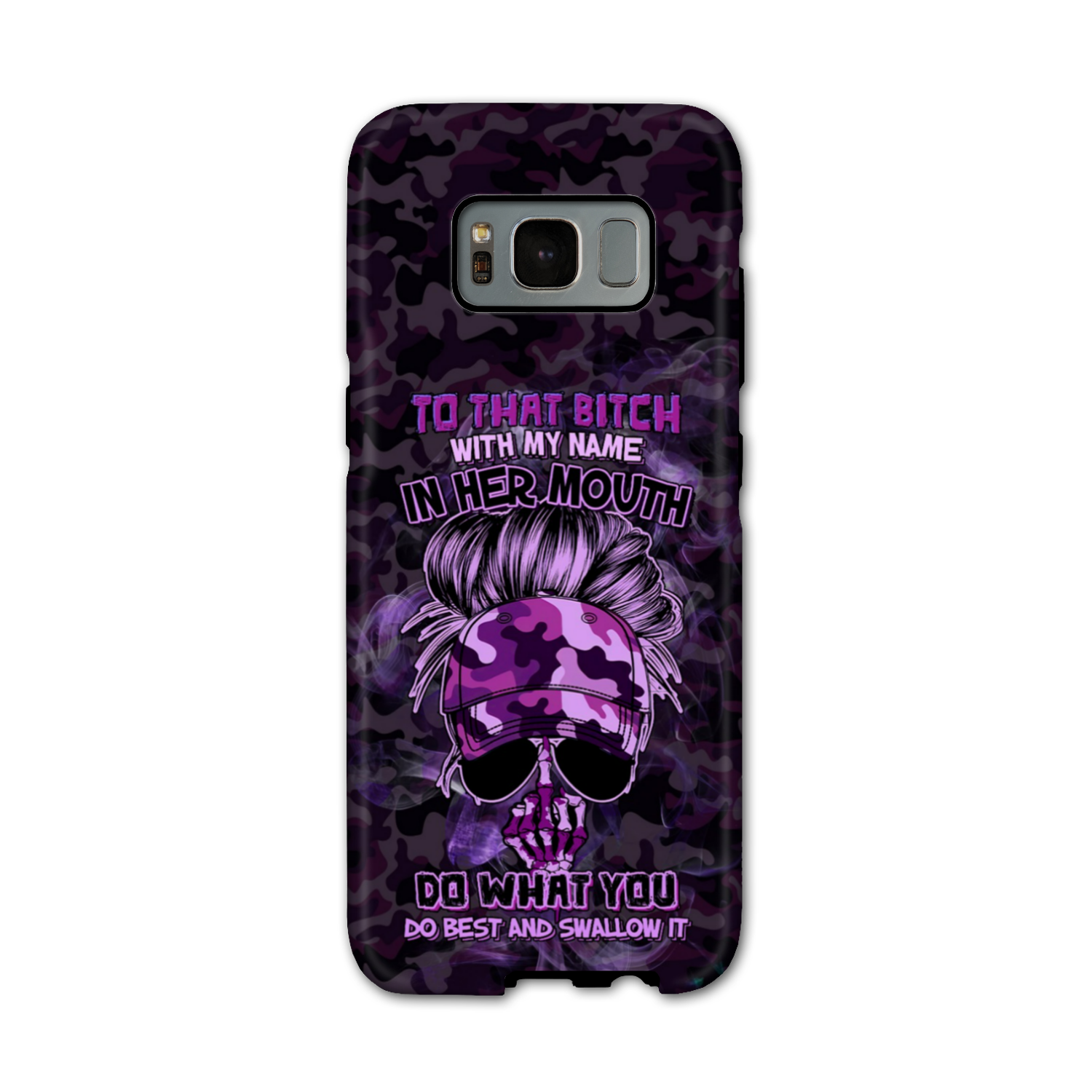 TO THAT B WITH MY NAME IN HER MOUTH PHONE CASE – YHHG2212222