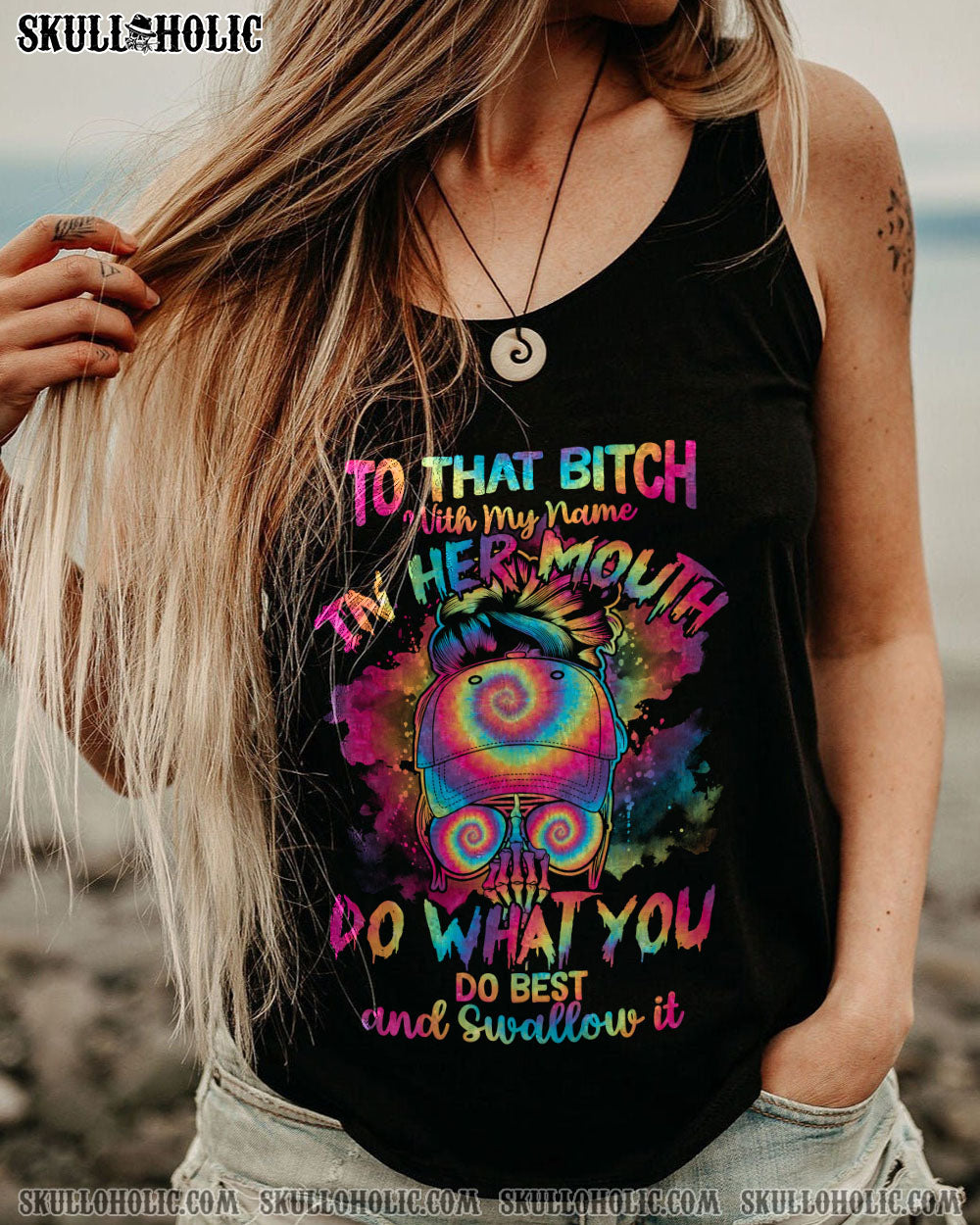 TO THAT B WITH MY NAME IN HER MOUTH TIE DYE MESSY BUN ALL OVER PRINT – TLTY2012223