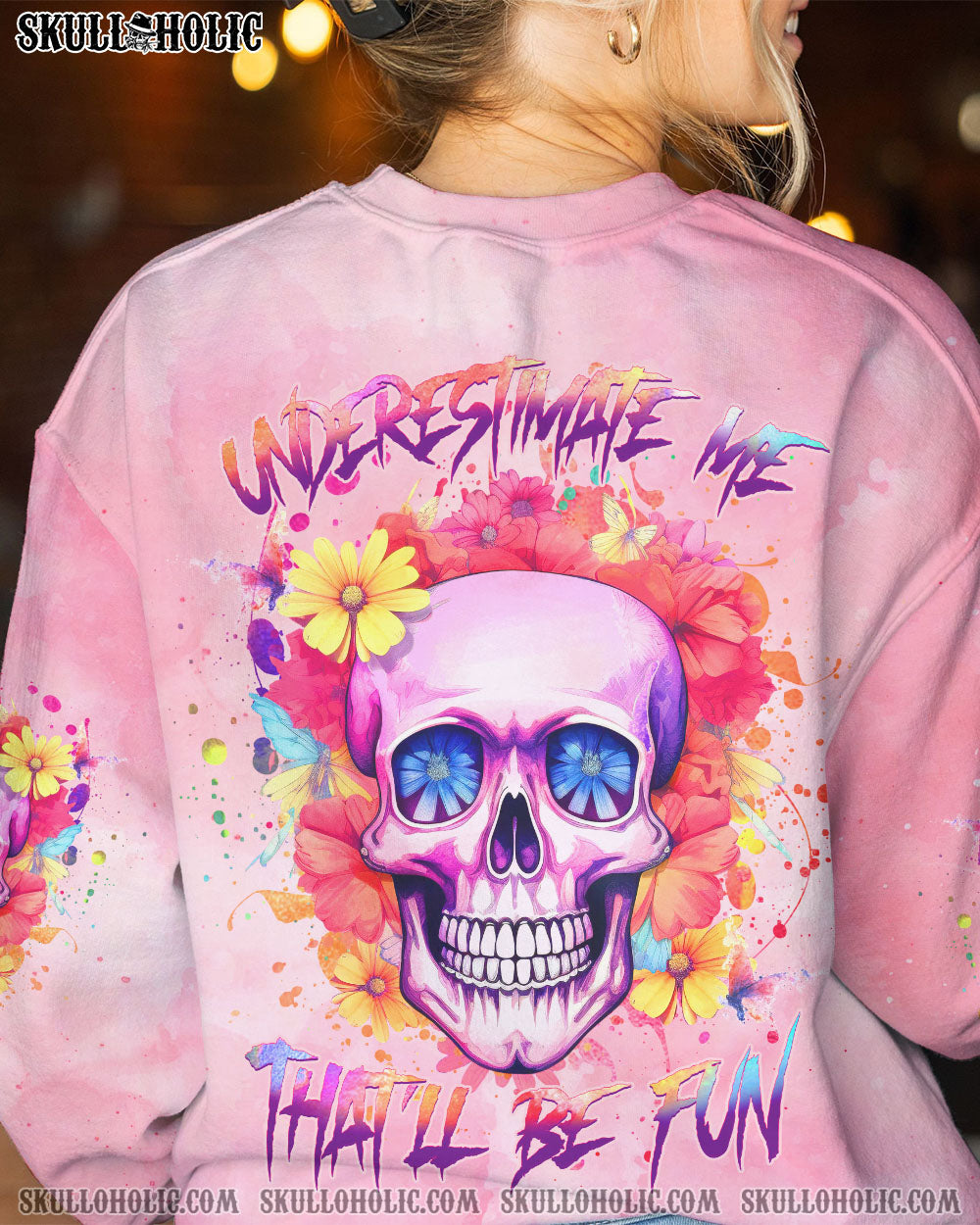 UNDERESTIMATE ME THAT’LL BE FUN ALL OVER PRINT – YHHG1206233